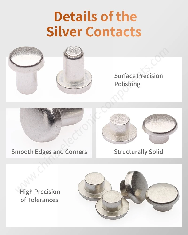 Details of the silver alloy contacts Details of the silver alloy contacts